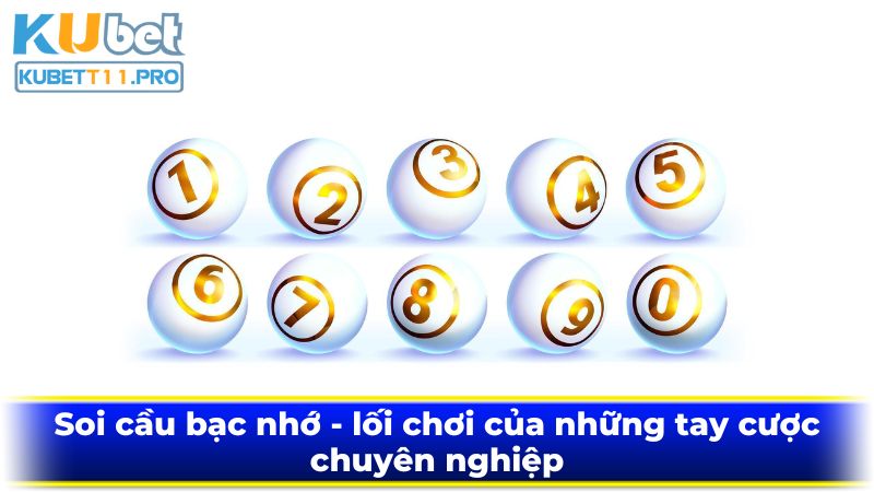 Soi cầu bạc nhớ - lối chơi của những tay cược chuyên nghiệp